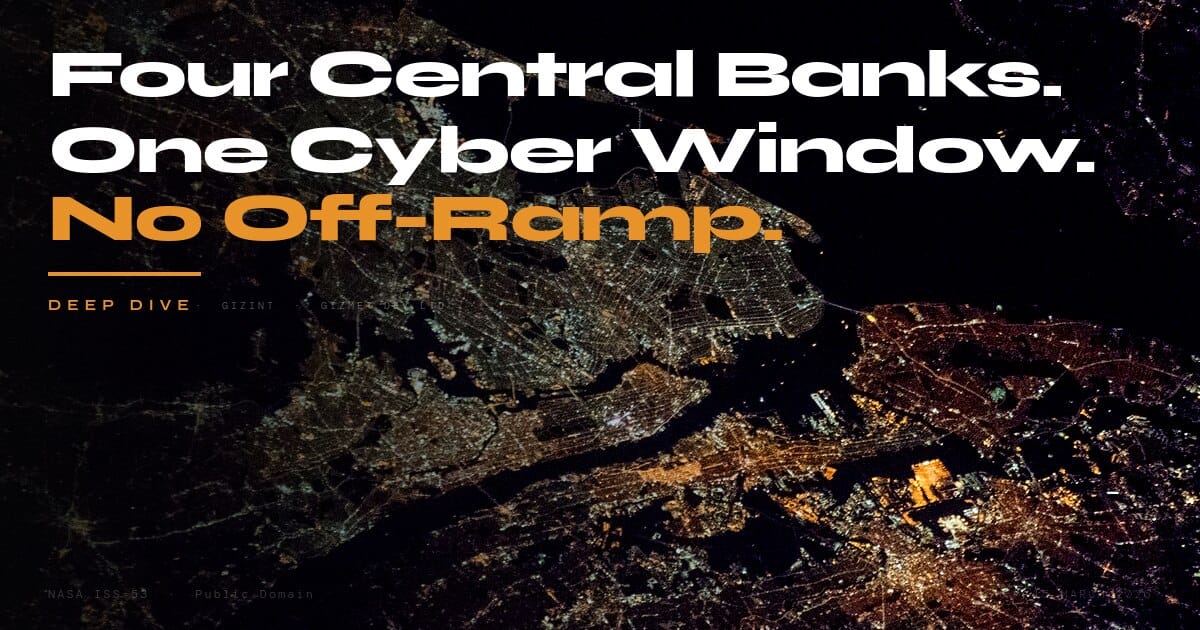 GIZINT Deep Dive — Four Central Banks, One Cyber Window, No Off-Ramp. NYC at night from ISS.