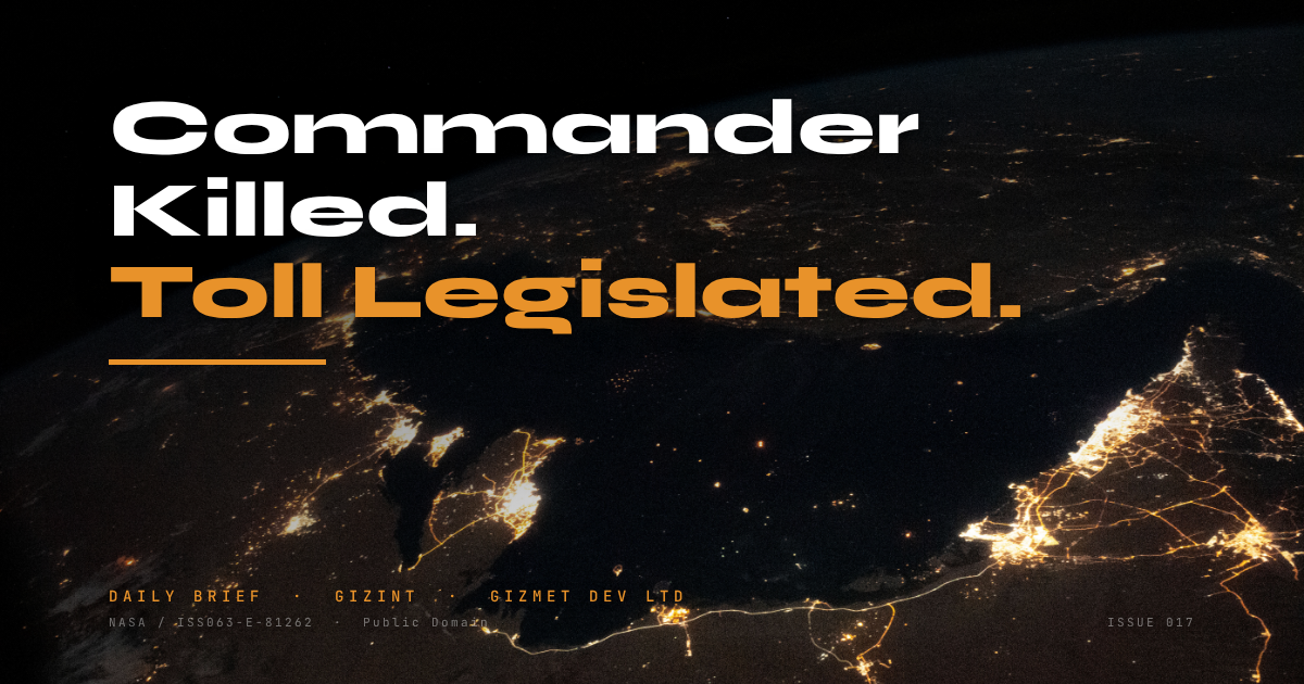 GIZINT — The Daily Brief | Issue 017