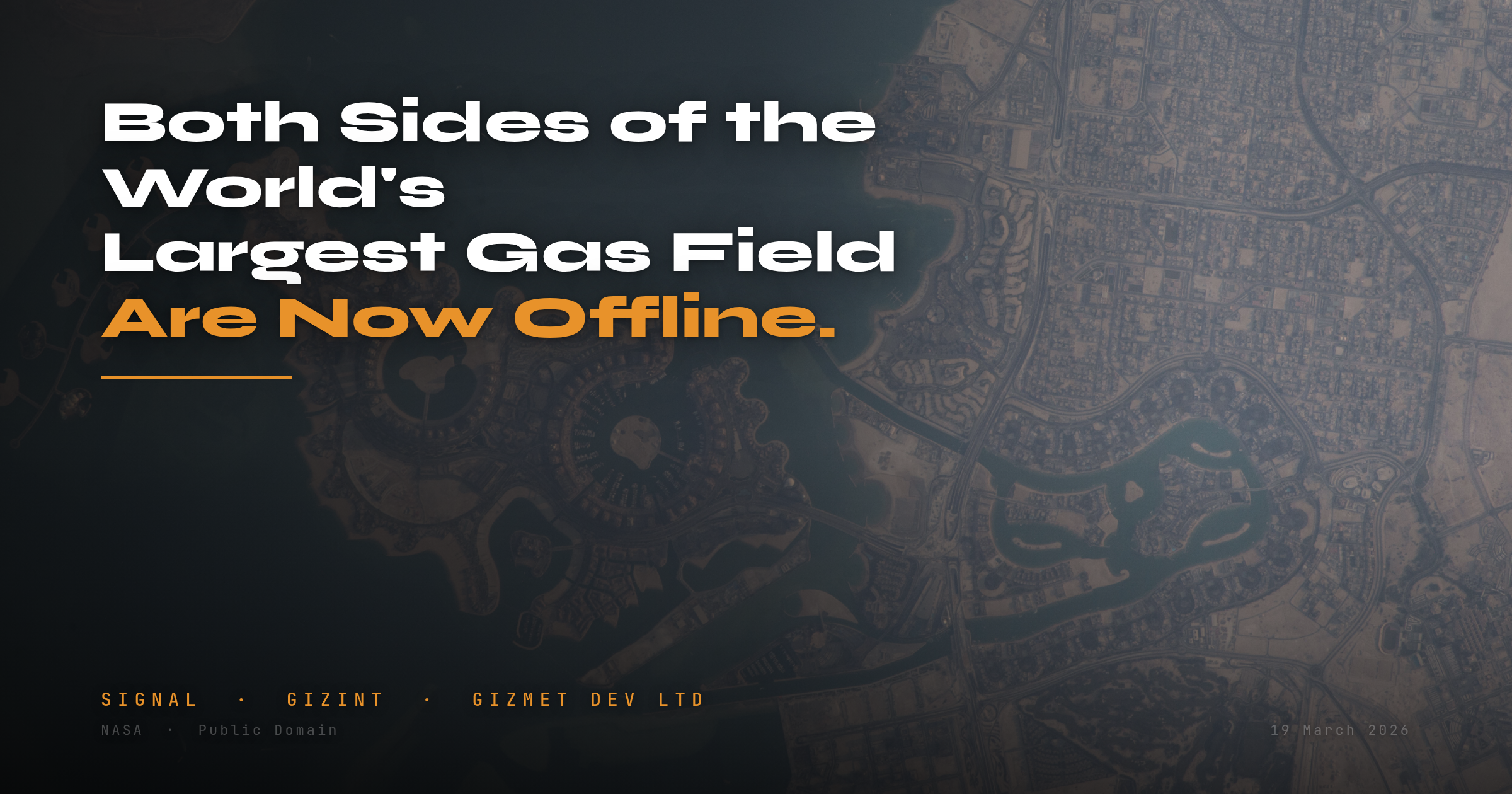 GIZINT Signal — Both Sides of the World's Largest Gas Field Are Now Offline