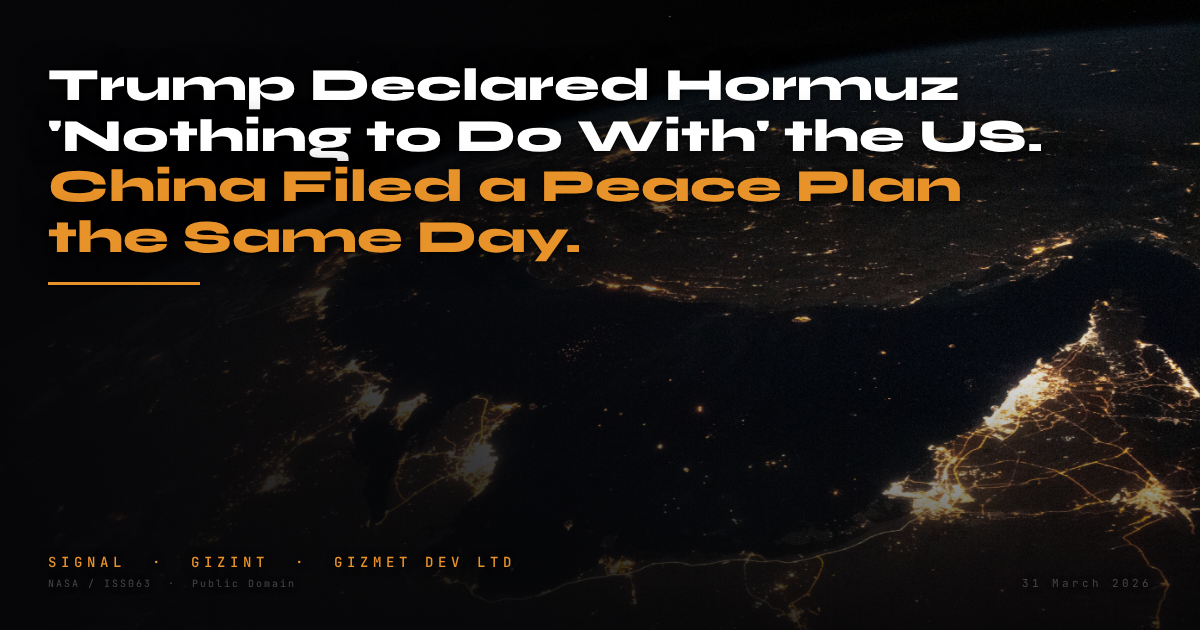 Trump Declared Hormuz 'Nothing to Do With' the US. China Filed a Peace Plan the Same Day.